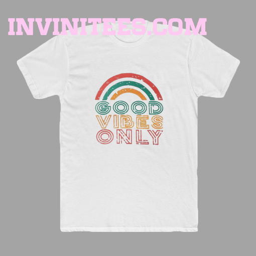 Good Vibes Only Rainbow Tshirt