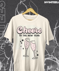 Cheers To The New Year Shirt TPKJ1