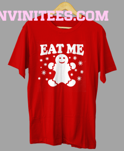 Eat Me T Shirt