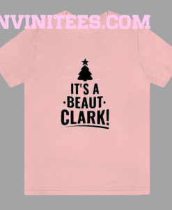 It's a Beaut Clark T Shirt