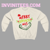 Merry Grinchmas Sweatshirt