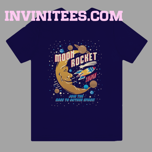 Moon Rocket Join The Race To Outer Space t shirt