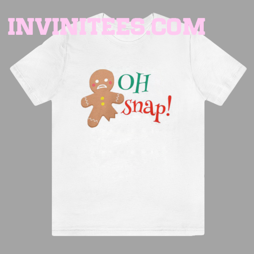 Oh Snap T Shirt
