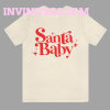 Santa Baby T Shirt