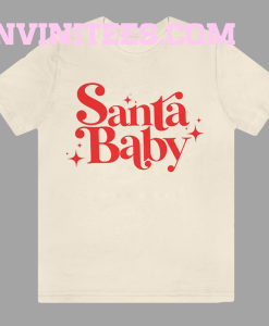 Santa Baby T Shirt