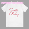 Santa Baby's T Shirt