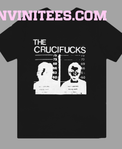 The Crucifucks T Shirt