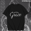 Amazing Grace T-Shirt TPKJ1