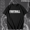 Football Made in England Played All Over The World T Shirt TPKJ1
