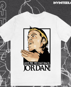 Give Me My Hat Back Jordan Evan Breen T Shirt TPKJ1