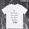 I'ma Keep Running Cause a Winner Don't Quit on Themselves Beyonce Quote T-Shirt TPKJ1
