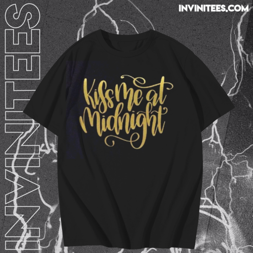 Kiss me at midnight T Shirt TPKJ1