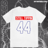 Official Still tippin 44 T Shirt TPKJ1