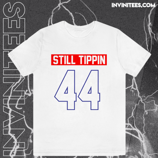 Official Still tippin 44 T Shirt TPKJ1