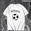 Soccer Winner Goal Champion Soccer Ball Football T Shirt TPKJ1
