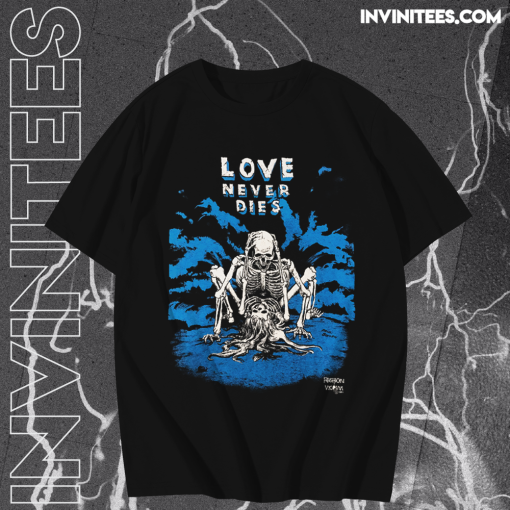 Vintage Love Never Dies t shirt TPKJ1