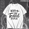 Work Save Travel Repeat T Shirt TPKJ1