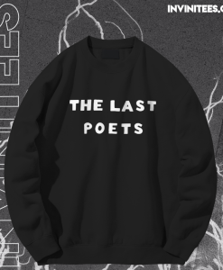 The last poets Sweatshirt TPKJ1