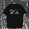 Fuck Trevor Tame Impala T Shirt TPKJ1