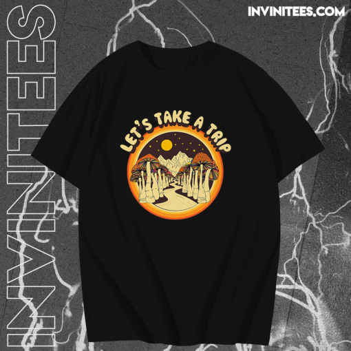 Let’s Take a Trip Mushroom T Shirt KM TPKJ1