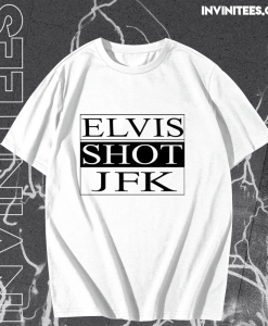 ELVIS SHOT JFK, La Haine Film T-Shirt TPKJ1