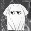 I'm watching you T-Shirt TPKJ3