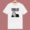 Bong Hit Transplant Tom Myers T Shirt Style