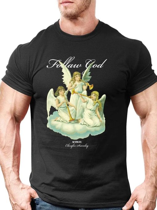 Angels And Follow God T Shirt