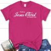 Follow Jesus Christ the Almighty One Women's Christian T-shirt