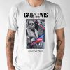 Gail Lewis American Hero T Shirt