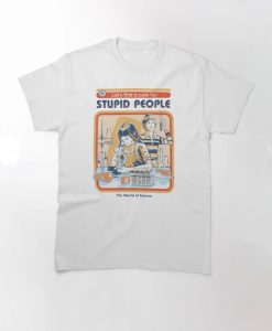 A Cure For Stupid People Classic T-Shirt THD