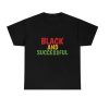 Black and Succesful Unisex T-Shirt thd