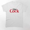 Diet Cock TikTok T-Shirt thd