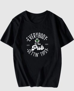 Everybody In The Pub Getting Tipsy T Shirt thd