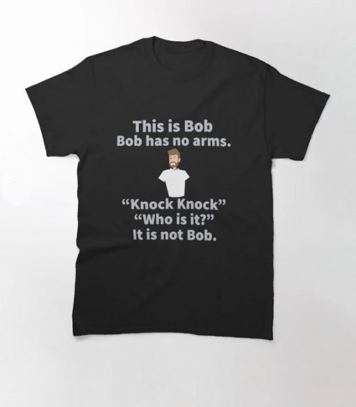 This is Bob knock knock Funny T-Shirt thd