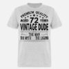 VINTAGE DUDE AGED 72 YEARS T SHIRT thd