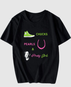 Chucks Pearls and Pretty Girls Kamala Harris Inauguration T Shirt thd