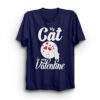 My Cat Is My Valentine T-Shirt thd