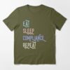 eat sleep compliance repeat tshirt thd