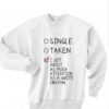 single taken about Attention Quotes Sweatshirt thd